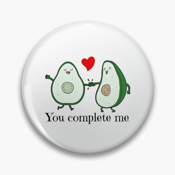 Item preview, You complete me avocado sayings designed and sold by OneTimeEngineer.