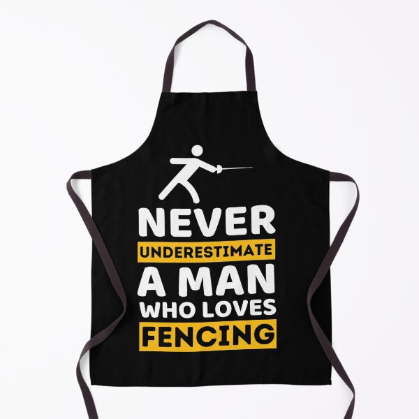 Item preview, Never Underestimate A Man Who Loves Fencing designed and sold by bifkee19.