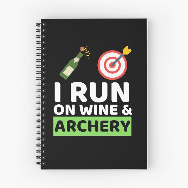 Item preview,  I Run On Wine & Archery designed and sold by bifkee19.