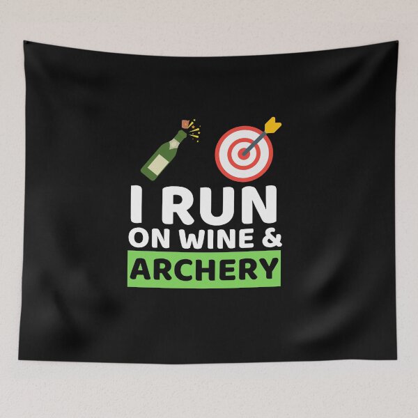 Item preview,  I Run On Wine & Archery designed and sold by bifkee19.