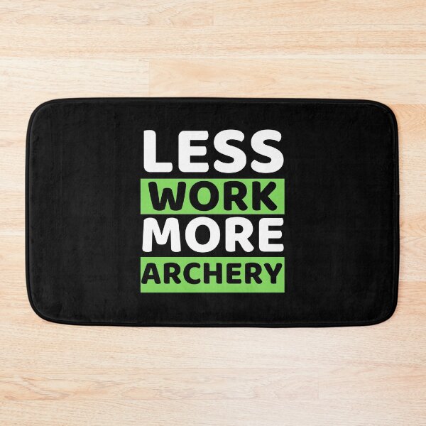 Item preview,  Less Work More Archery designed and sold by bifkee19.