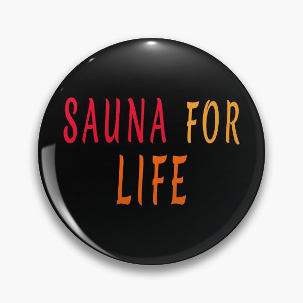 Item preview, Sauna for life sauna lovers quote |  designed and sold by clewzo.