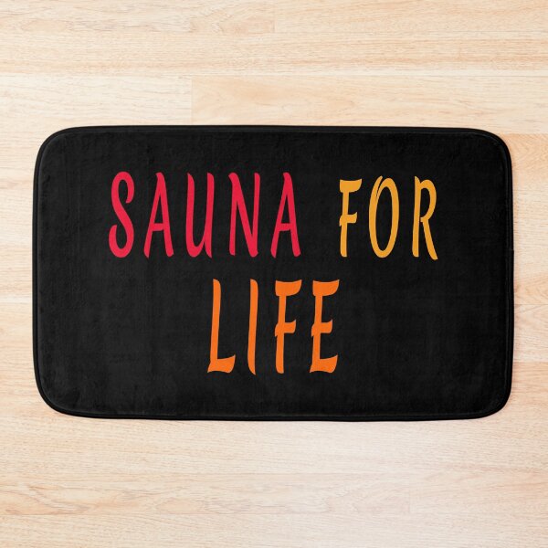 Item preview, Sauna for life sauna lovers quote |  designed and sold by clewzo.