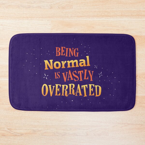 Item preview, Being Normal is Vastly Overrated designed and sold by Heyday Threads.
