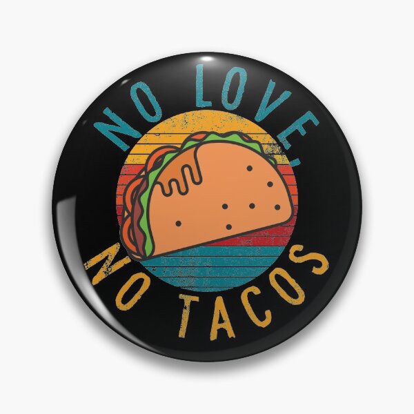 Item preview, La Careta No Love No Tacos designed and sold by TheMattDesigns.