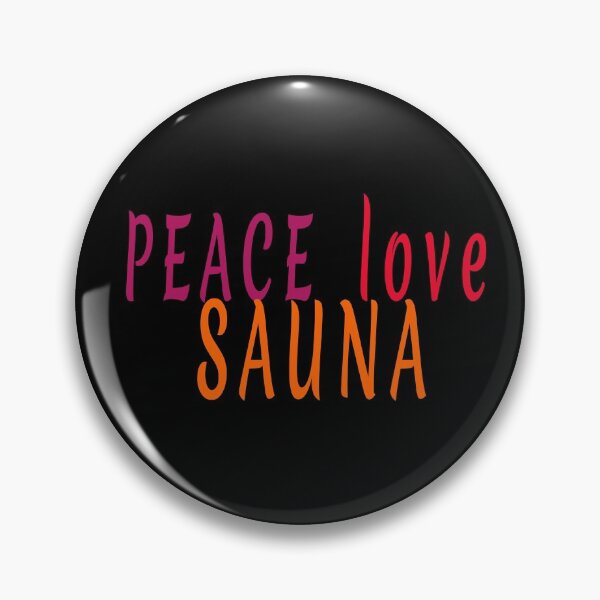 Item preview, Peace love sauna lovers quote |  designed and sold by clewzo.