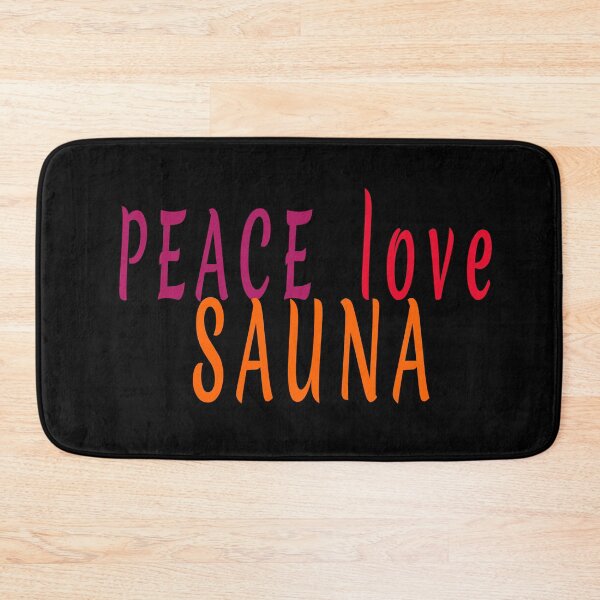 Item preview, Peace love sauna lovers quote |  designed and sold by clewzo.