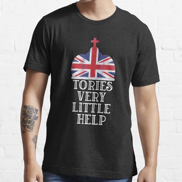 Tories very little help Essential T-Shirt