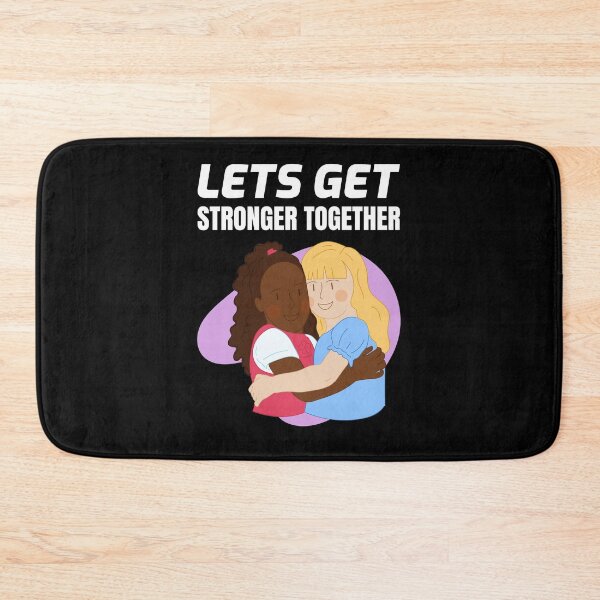 Item preview, Lets Get Stronger Together Hugs designed and sold by jacks-tees.