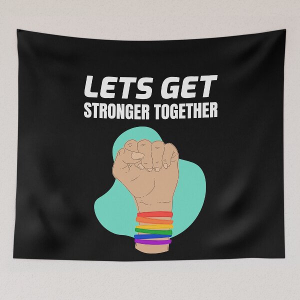 Item preview, Lets Get Stronger Together Rainbow designed and sold by jacks-tees.