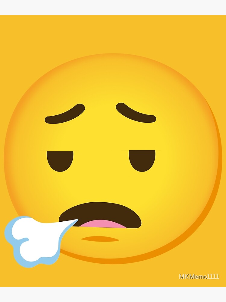 face-exhaling-sigh-emoji-gift-poster-by-mkmemo1111-redbubble