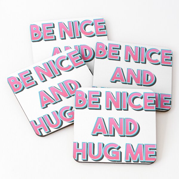 Item preview, Be Nice and Hug Me designed and sold by JamesinShirts.