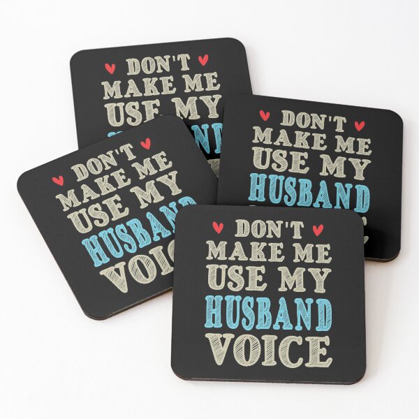 Item preview, Don't Make Me Use My Husband Voice, Cute Funny Gift Idea designed and sold by awesomedraw.