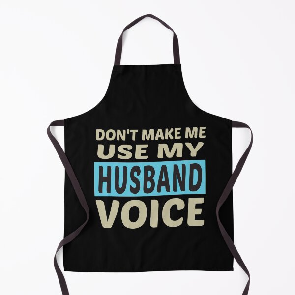 Item preview, Don't Make Me Use My Husband Voice, Cute Funny Gift Idea designed and sold by awesomedraw.