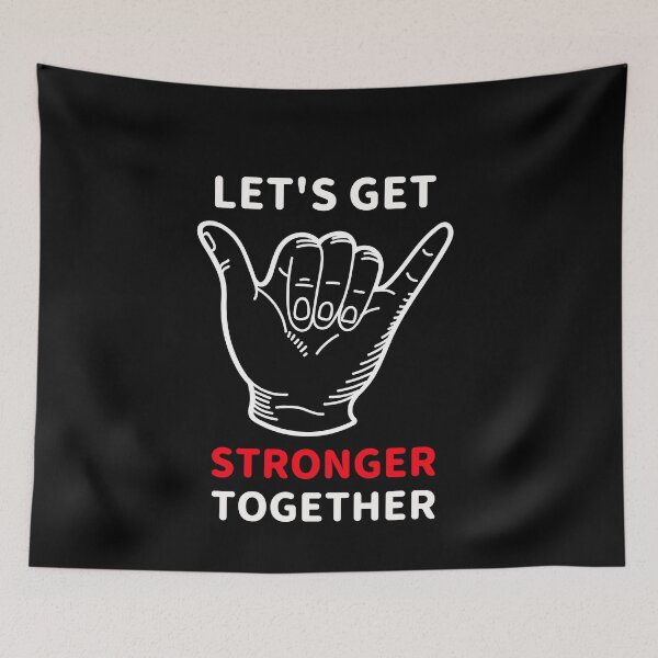 Item preview, Lets Get Stronger Together Hand designed and sold by jacks-tees.