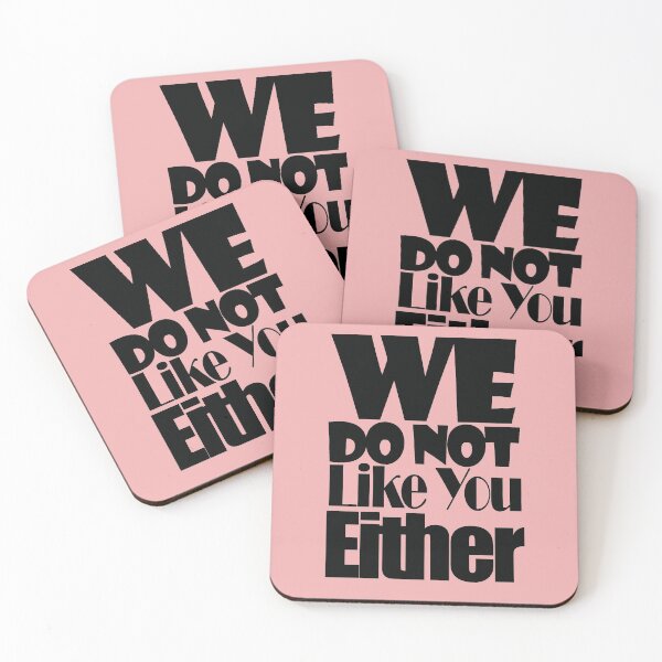 Item preview, We Do Not Like You Either-  Black version designed and sold by EvaWolf.