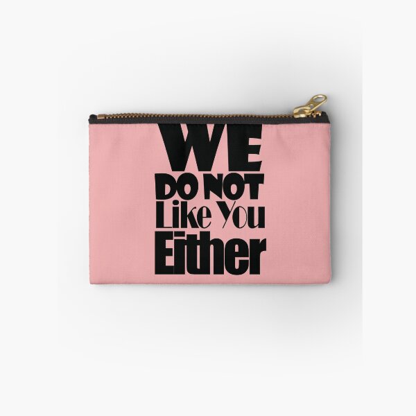 Item preview, We Do Not Like You Either-  Black version designed and sold by EvaWolf.