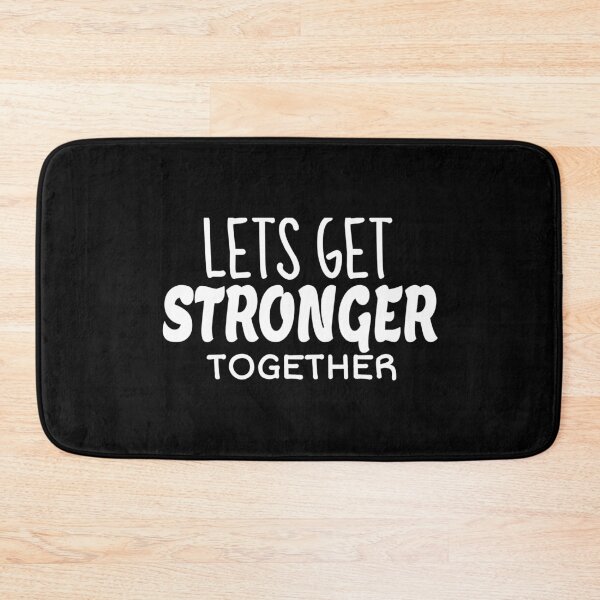 Item preview, Let's Get Stronger Together designed and sold by jacks-tees.