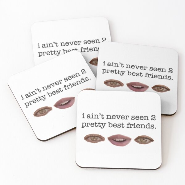 Item preview, "I ain't never seen two pretty best friends" TikTok Audio Meme designed and sold by tiktokmemeshop.