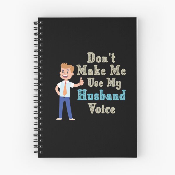 Item preview, Don't Make Me Use My Husband Voice, Cute Funny Gift Idea designed and sold by awesomedraw.