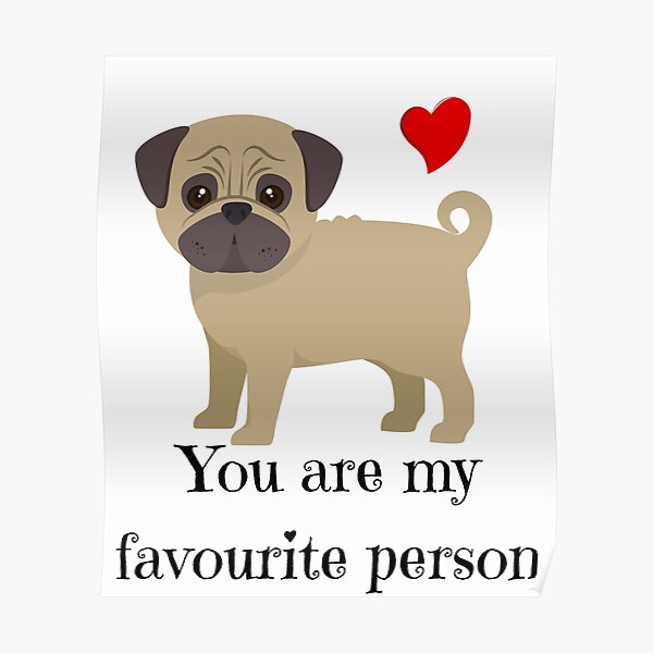 Pug Quotes Posters for Sale | Redbubble