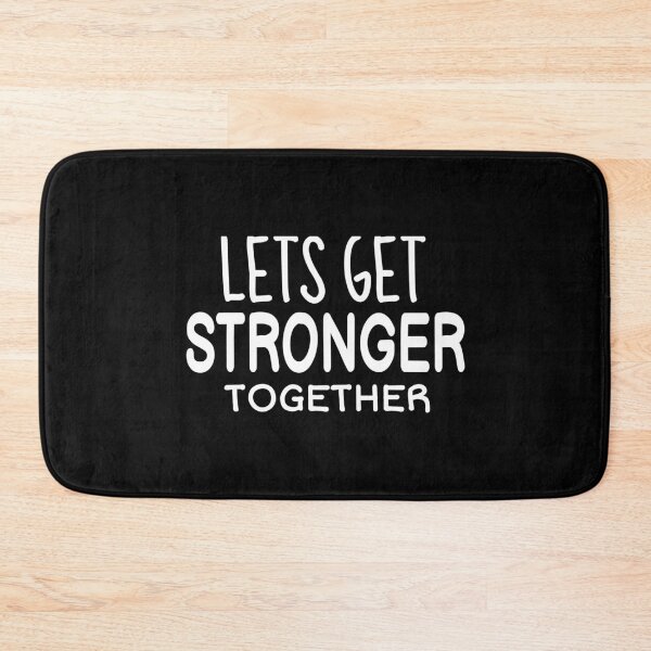 Item preview, Lets Get Stronger Together Text designed and sold by jacks-tees.