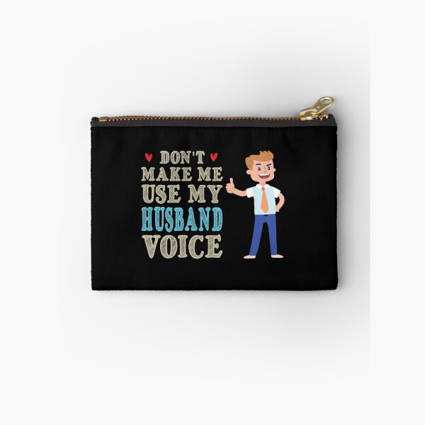 Item preview, Don't Make Me Use My Husband Voice, Cute Funny Gift Idea designed and sold by awesomedraw.