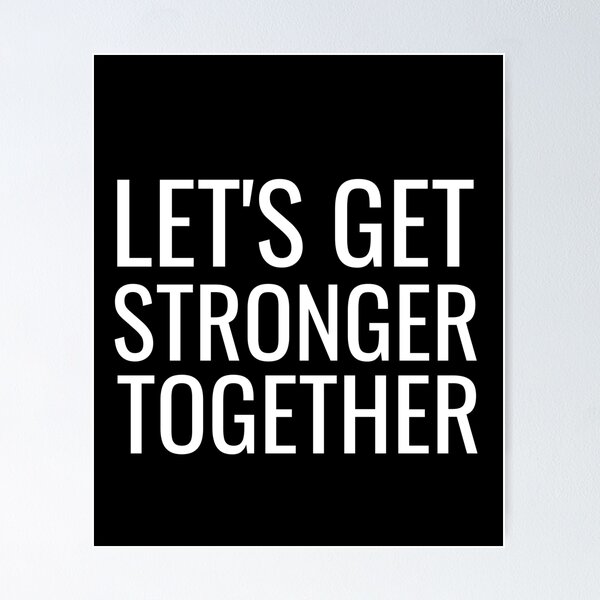 Item preview, Lets Get Stronger Together Text designed and sold by jacks-tees.