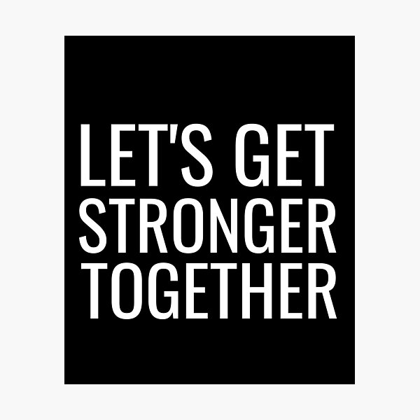 Item preview, Lets Get Stronger Together Text designed and sold by jacks-tees.