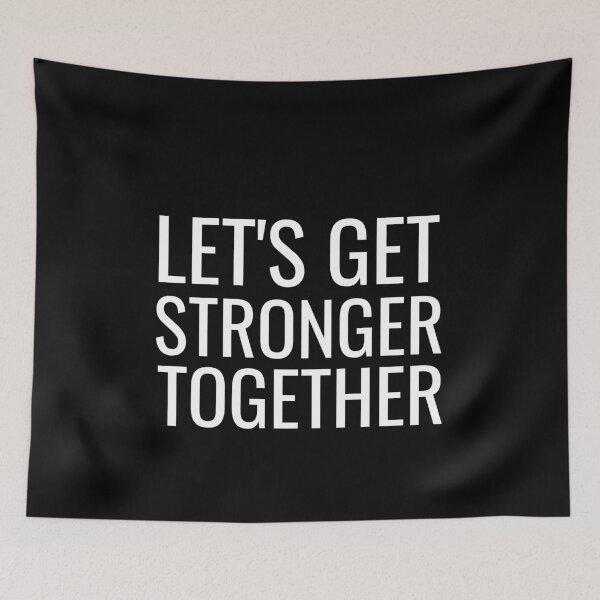 Item preview, Lets Get Stronger Together Text designed and sold by jacks-tees.