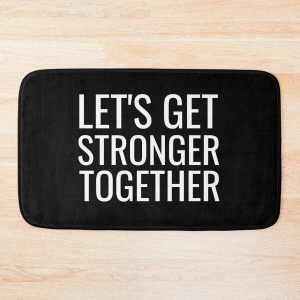 Item preview, Lets Get Stronger Together Text designed and sold by jacks-tees.