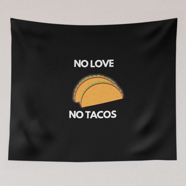 Item preview, No Love No Tacos  designed and sold by Orchouk.
