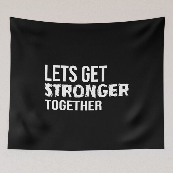 Item preview, Lets Get Stronger Together Text Bold designed and sold by jacks-tees.
