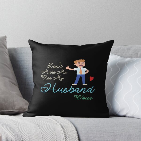 Item preview, Don't Make Me Use My Husband Voice, Cute Funny Gift Idea designed and sold by awesomedraw.