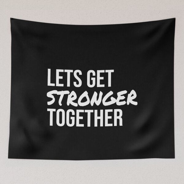 Item preview, Lets Get Stronger Together Text  designed and sold by jacks-tees.