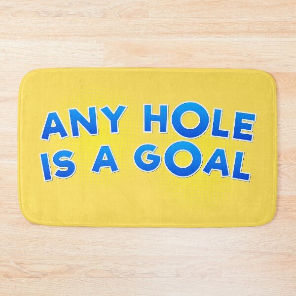 Item preview, Any Hole is a Goal designed and sold by redelbautista.
