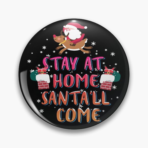 Item preview, Stay At Home Santa'll Come designed and sold by Qudkin.