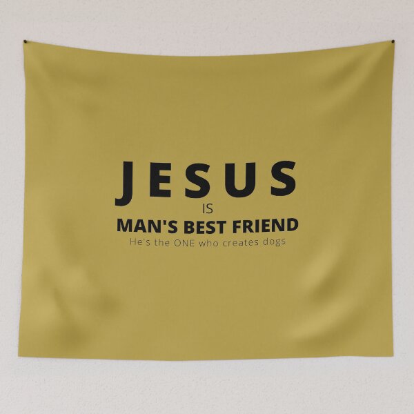 Item preview, Jesus is man's best friend, He is the One who creates dogs. designed and sold by coolteesok.