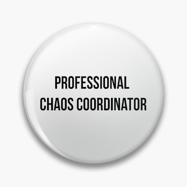 Item preview, Professional chaos coordinator designed and sold by Izod55.