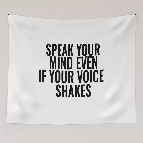 Item preview,  speak your mind even if your voice shakes, autumn Design designed and sold by HananDesign13.