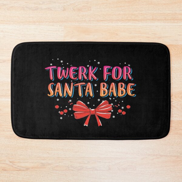 Item preview, Twerk For Santa Babe designed and sold by Qudkin.