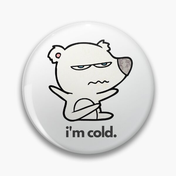 Item preview, I'm Cold designed and sold by spanningtime.