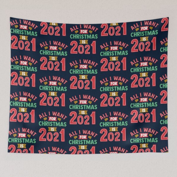 Item preview, All I Want For Christmas is 2021 designed and sold by elijohn23.