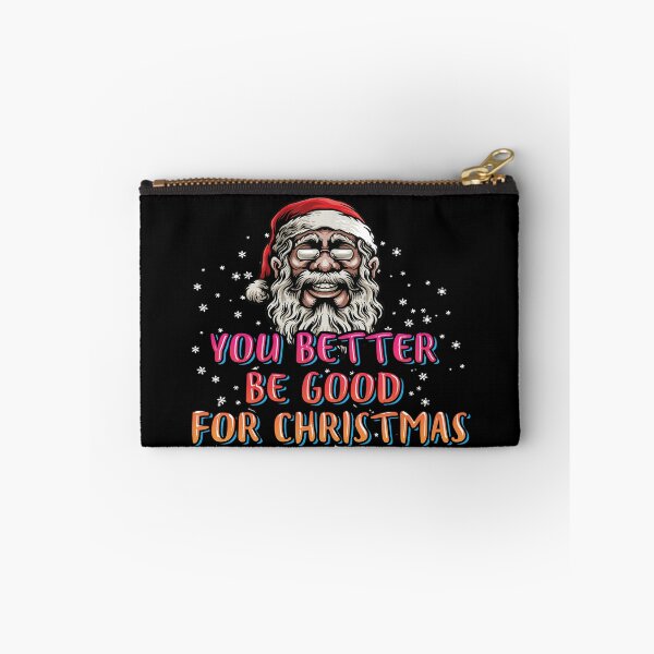 Item preview, You Better Be Good For Christmas designed and sold by Qudkin.
