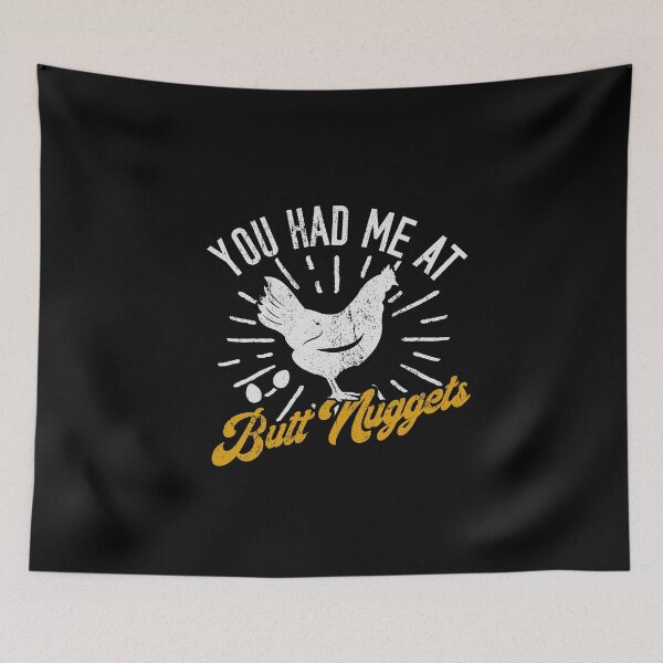 Item preview, You Had Me At Butt Nuggets Funny Chicken lover designed and sold by Dan66.