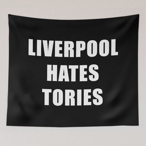 Item preview, Liverpool Hates Tories - Anti-Tory, Margaret Thatcher, Political, Politics, Anti-Government, Anti-Thatcher designed and sold by LittleBitDarker.