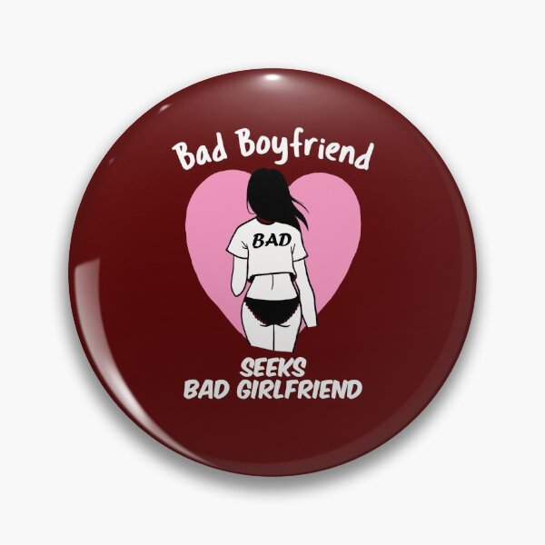 Item preview, Bad Boyfriend Bad Girlfriend designed and sold by bradm50.