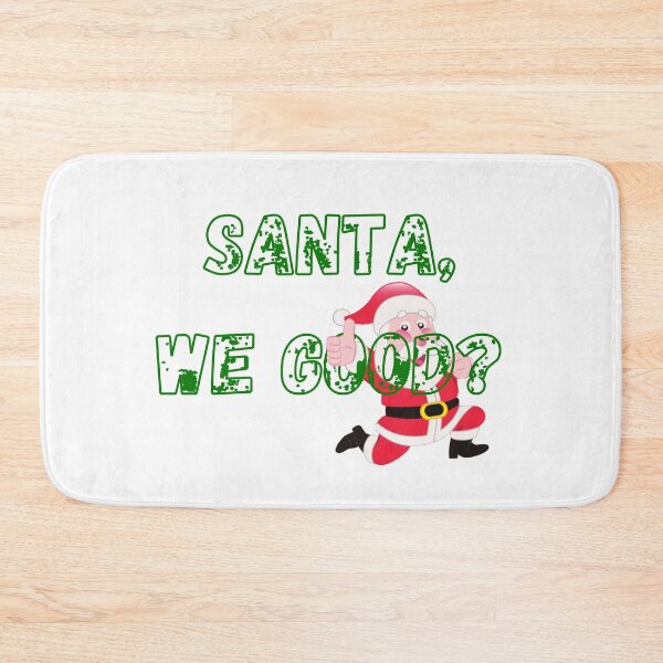 Item preview, Santa We Good? designed and sold by gjen53.