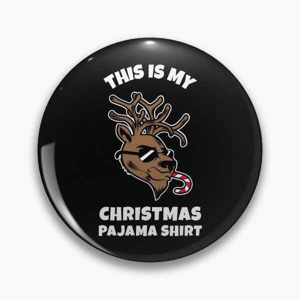 This Is My Christmas Pajama Shirt Pin