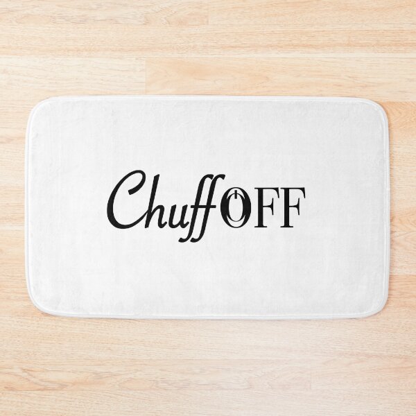 Item preview, Chuff Off designed and sold by JDRProd.